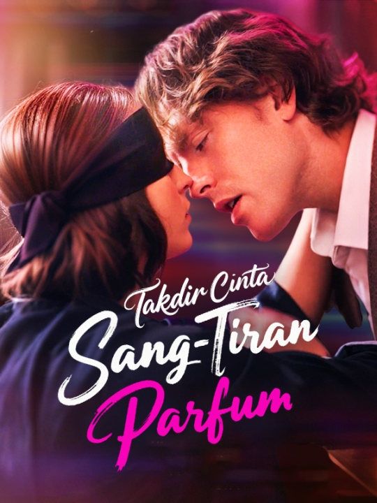 Takdir Cinta Sang Tiran Parfum